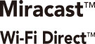 Miracast/Wi-Fi Direct